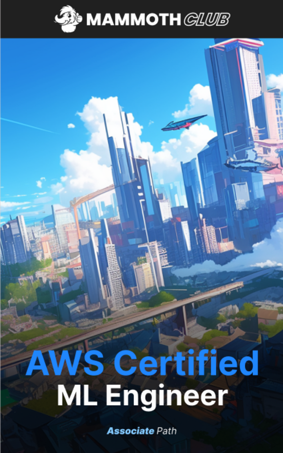 AWS Certified Machine Learning Engineer - Associate with Practice Exam