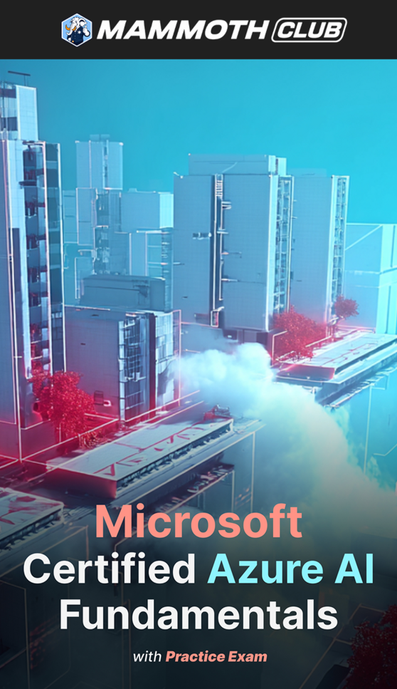 Microsoft Certified Azure AI Fundamentals (AI-901)