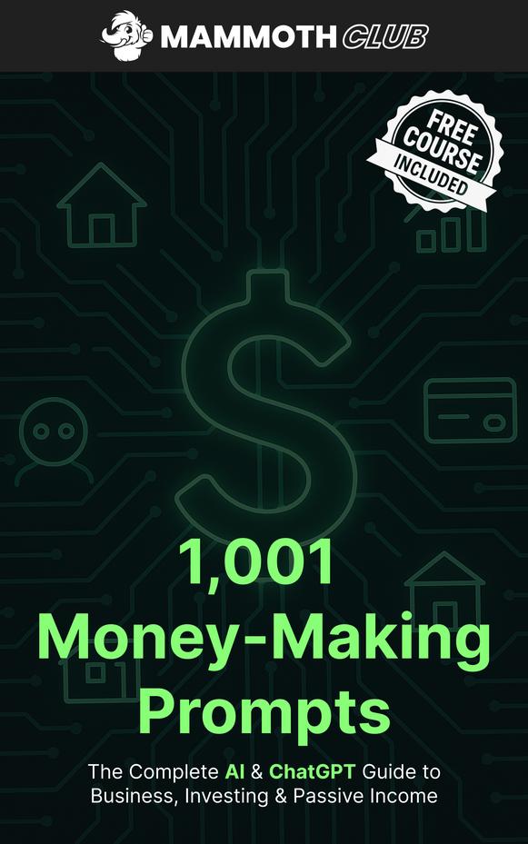 1,001 Money-Making Prompts: The Complete AI & ChatGPT Guide to Business, Investing & Passive Income