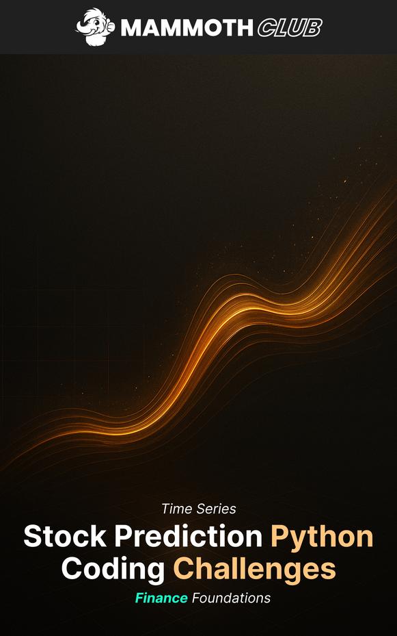 Time Series Stock Prediction Python Coding Challenges: Finance Foundations