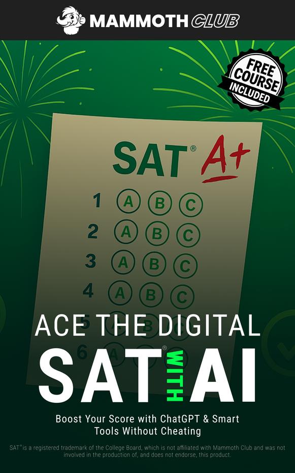 Ace the Digital SAT with AI: Boost Your Score with ChatGPT & Smart Tools Without Cheating