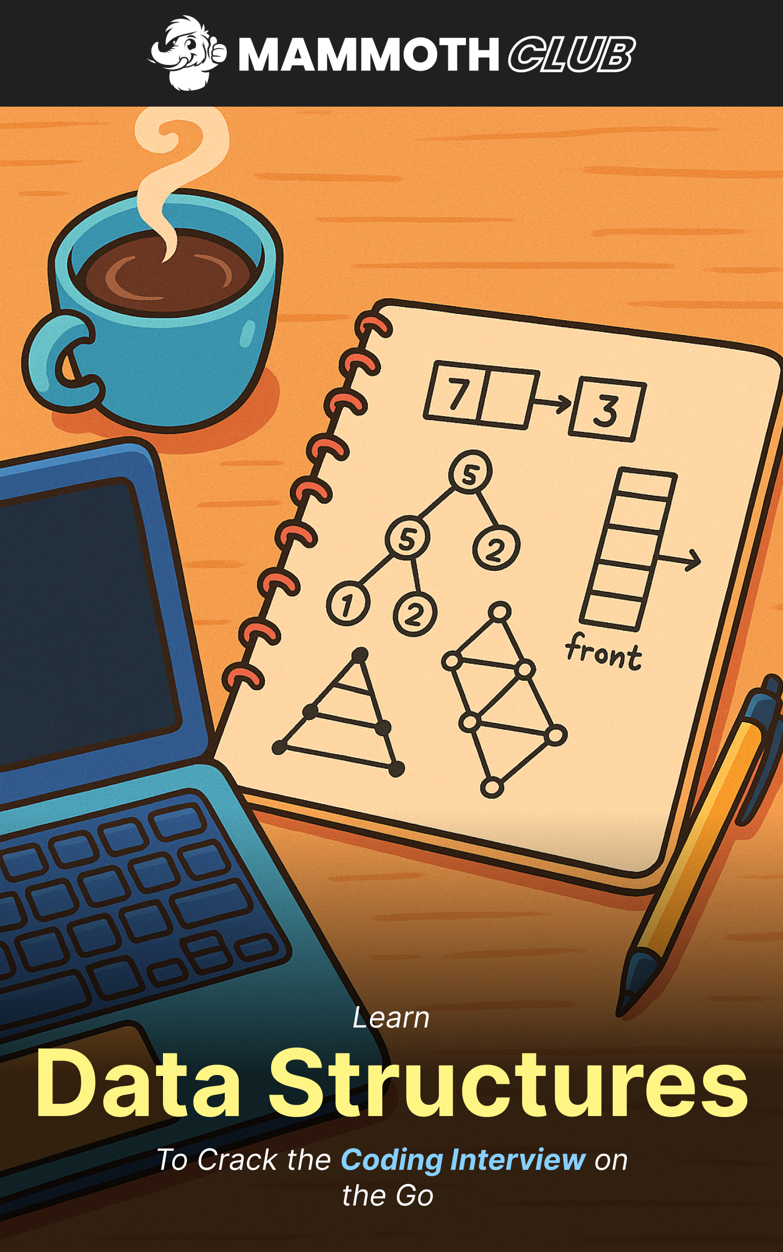 Learn Data Structures To Crack The Coding Interview On The Go