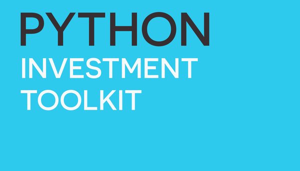 Python Investment Toolkit - From Basics to Advanced Risk Management