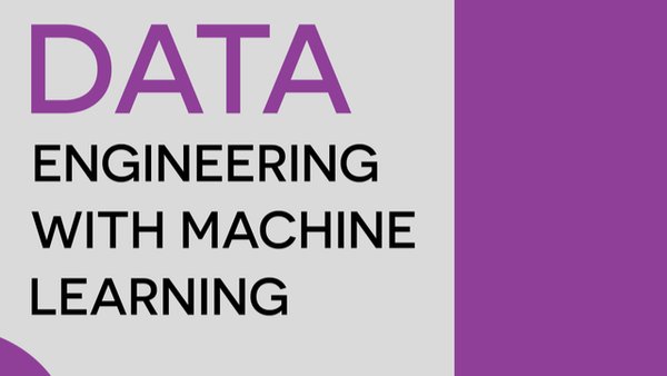 Data Engineering Excellence - Unlock the Secrets of Machine Learning