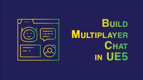Build Multiplayer Chat in Unreal Engine 5