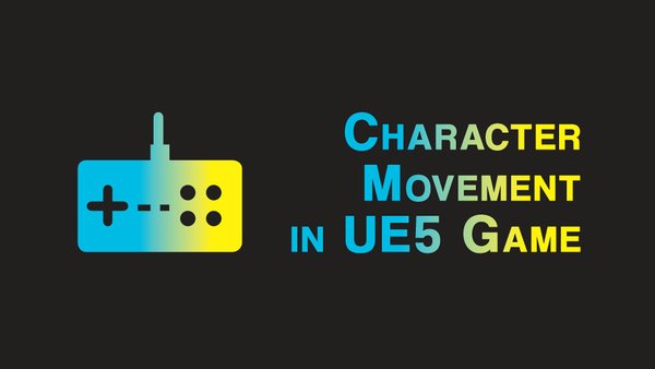 Build Character Movement in UE5 Game