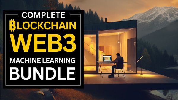 The Complete Blockchain, Web3 and Machine Learning Mastery Bundle