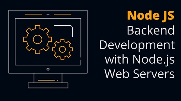 Backend Development with Node.js Web Servers