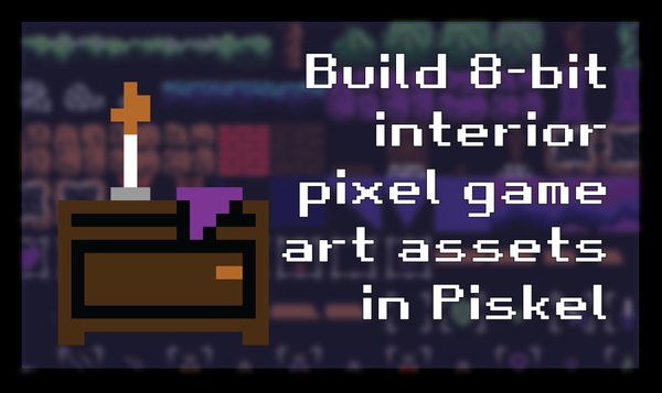 Build 8-bit interior pixel game art assets in Piskel