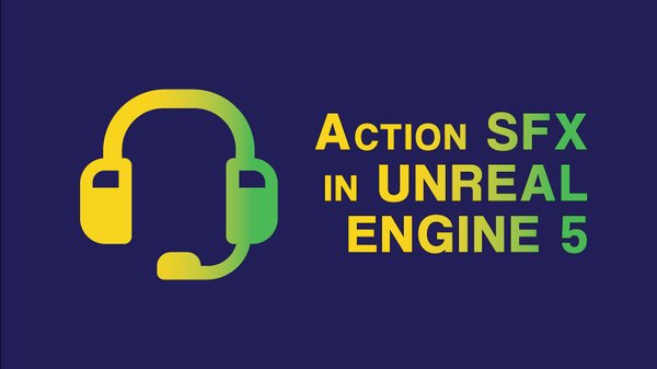 Build Action Sounds in UE5 Game