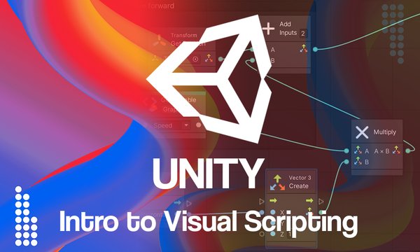Introduction to game development with Unity visual scripting