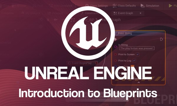 Introduction to Unreal blueprint game development