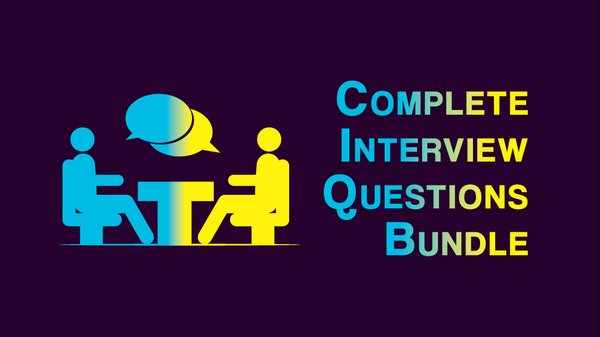 The COMPLETE Interview Questions Bundle!