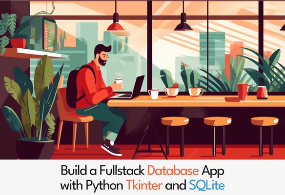 Python Tkinter & SQLite: Building a Full-Stack Database App