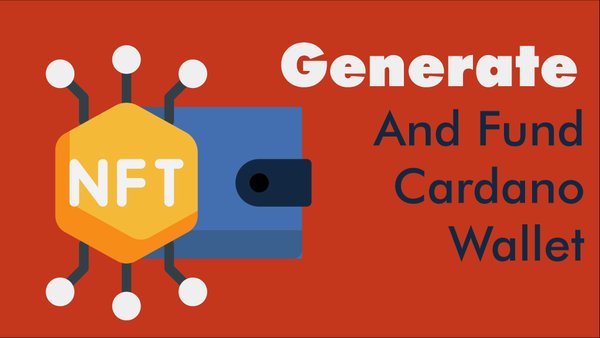 Generate And Fund Cardano Wallet with CLI