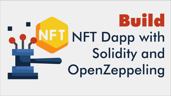Build NFT Dapp with Solidity and OpenZeppelin