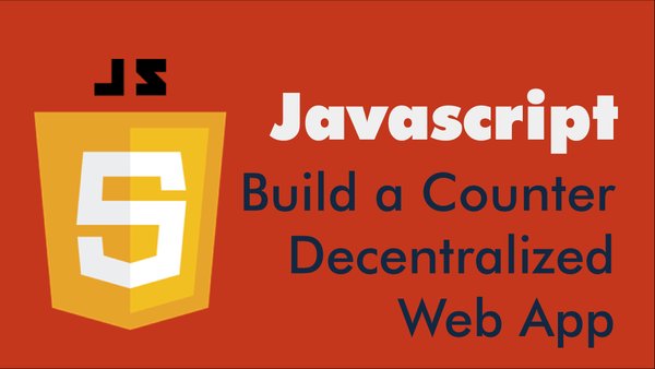 Build A Counter Decentralized Web App with Vanilla JavaScript