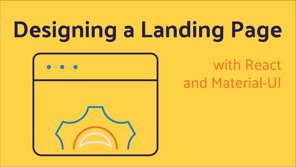 Design a Landing Page with React and Material-UI