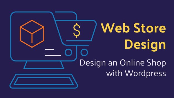 Design an Online Shop with Wordpress