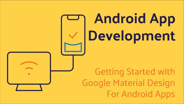 Getting Started with Google Material Design For Android Apps