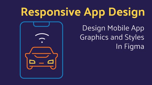 Design Mobile App Graphics and Styles In Figma
