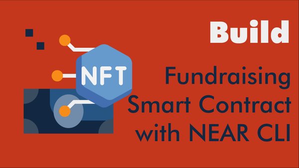 Build a Fundraising Rust Smart Contract with NEAR CLI and Cargo