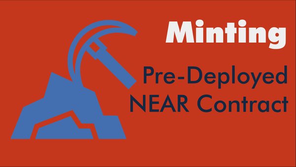 Mint NFTs With Pre-Deployed NEAR Contract