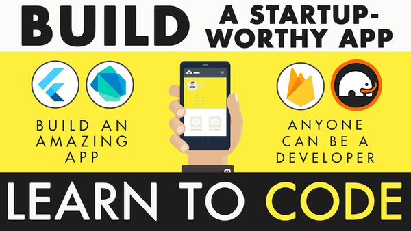 Code a Startup-Worthy App with Google Flutter (30 Hours)