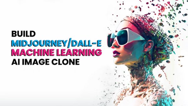Build Midjourney/DALL-E Machine Learning AI Image Clone