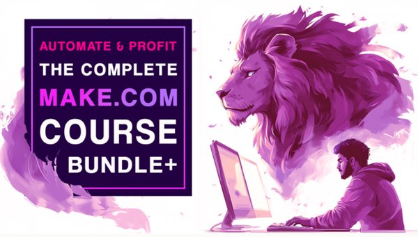Automate & Profit: The Complete Make.com Course Bundle+