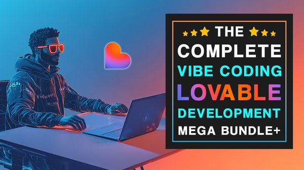 The Complete Vibe Coding Lovable Dev Mega Bundle+