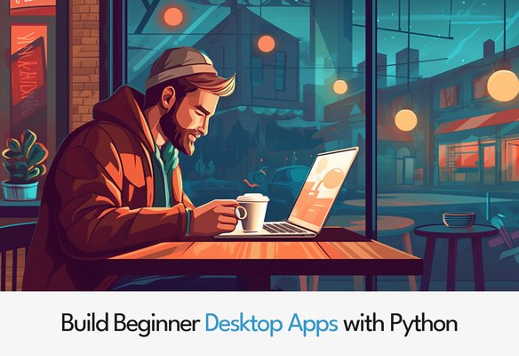 Build beginner desktop apps with Python