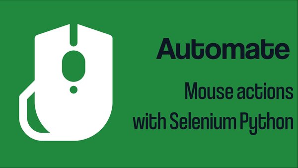 Automate Mouse Actions with Selenium Python