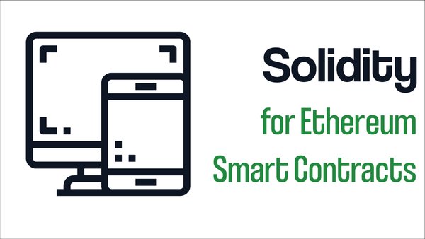 Beginners Solidity Programming for Ethereum Smart Contracts