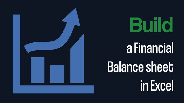 Build a Financial Balance Sheet in Excel