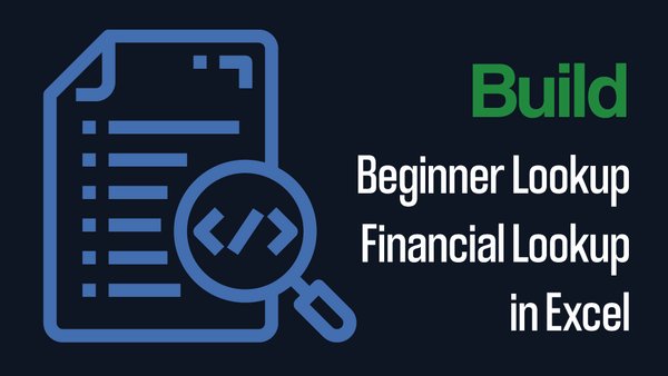 Build Beginner Lookup and Finance Functions in Excel Spreadsheets