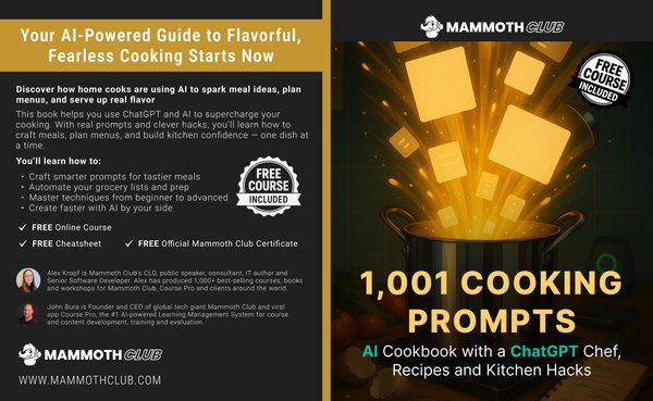 1,001 Cooking Prompts: AI Cookbook with a ChatGPT Chef, Recipes and Kitchen Hacks