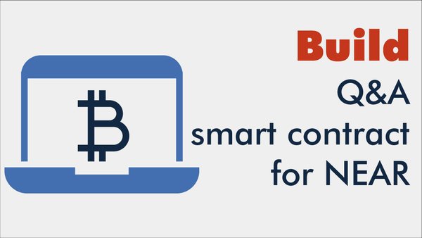 Build a question and answer discussion Rust smart contract for NEAR Blockchain