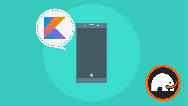 Learn to Code in Kotlin by Building an Android App