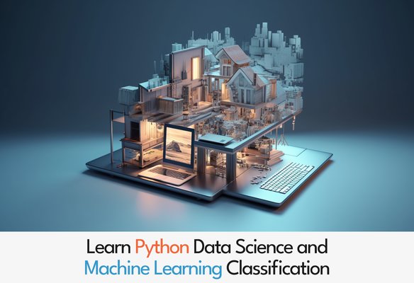 Learn Python Data Science and Machine Learning Classification