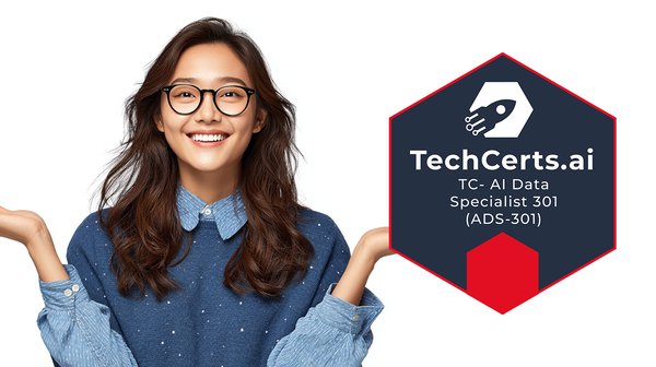 AI Information Security: AI Data Specialist 301 (ADS-301)