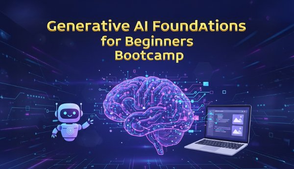 Generative AI Foundations for Beginners Bootcamp