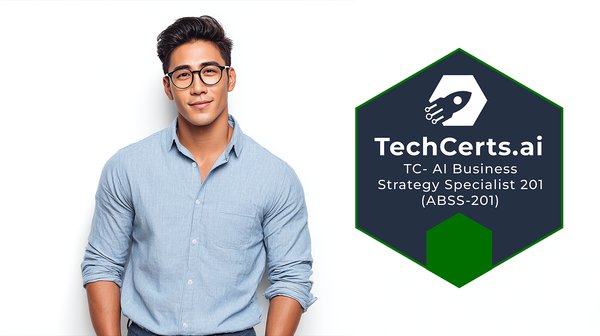 AI Change Management & Adoption Roadmaps: AI Business Strategy Specialist 301 (TC-ABSS-301)