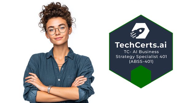 Build an AI Executive Strategy Deck: AI Business Strategy Specialist 401 (TC-ABSS-401)
