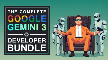 The Complete Google Gemini 3 Developer Bundle