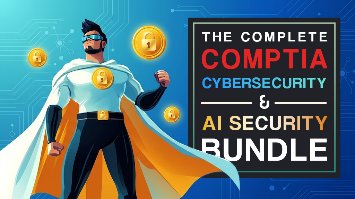 The Complete CompTIA Cybersecurity & AI Security Bundle