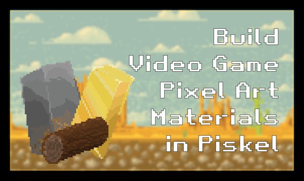 Build Video Game Pixel Art Materials In Piskel