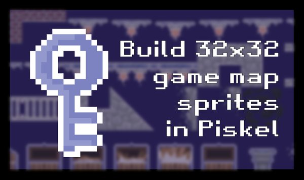 Build 32x32 map sprites and animations in Piskel