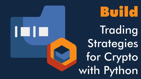Build trading strategies for crypto