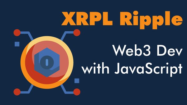 XRPL Blockchain Web3 development with javascript